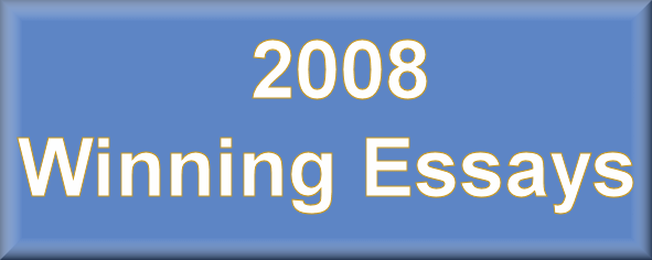 2008 Winning Essays